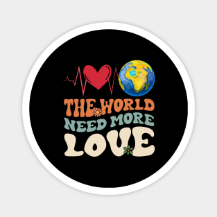 The World Need More Love Heartbeat Save Planet Earth Day Magnet